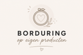 Borduring op eigen product.